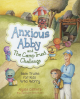 Anxious Abby and the Camp Trust Challenge: Bible Truths for Kids Who Worry