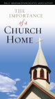 The Importance of a Church Home - Pack of 25 
