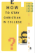 How To Stay A Christian in College